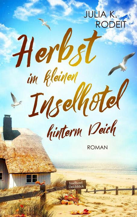 Produktbild Herbst im kleinen Inselhotel hinterm Deich (Deutsch, Julia K. Rodeit, 2026)