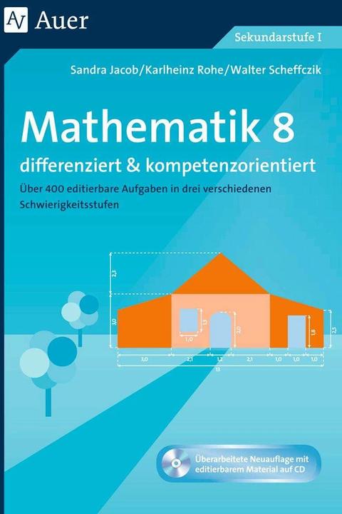 Produktbild Mathematik 8 differenziert u. kompetenzorientiert (Deutsch, Karlheinz Rohe, Sandra Jacob, Walter Scheffczik, 2018)