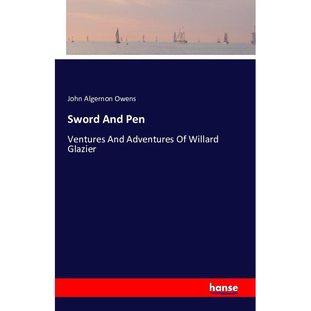 Sword And Pen, Ratgeber von John Algernon Owens