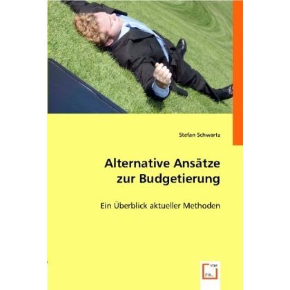 Alternative Ansätze zur Budgetierung, Fachbücher von Stefan Schwartz