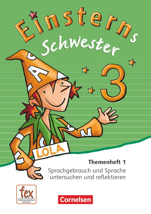 Produktbild Einsterns Schwester 3. Schuljahr. Themenhefte 1 (Deutsch, Annette Schumpp, Jutta Maurach, Jutta Sorg, Roland Bauer, 2016)
