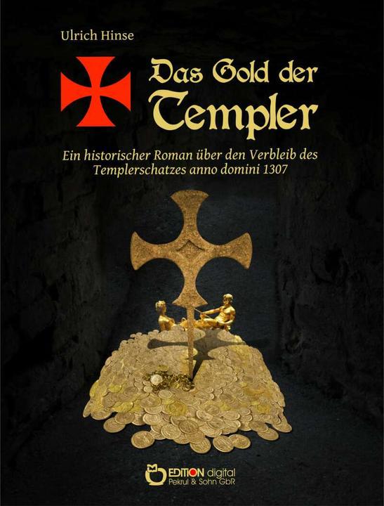 Produktbild Das Gold der Templer (Deutsch, Ulrich Hinse, 2014)