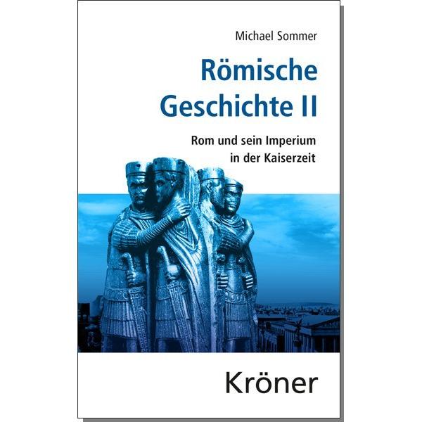 Römische Geschichte II, Sachbücher von Michael Sommer