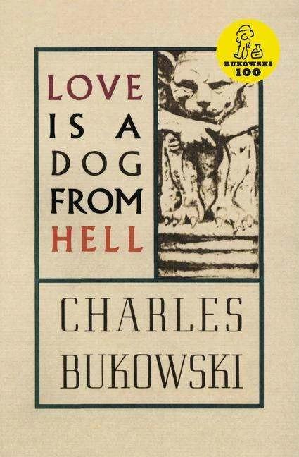 Produktbild Love is a Dog from Hell (Englisch, Charles Bukowski, 2002)