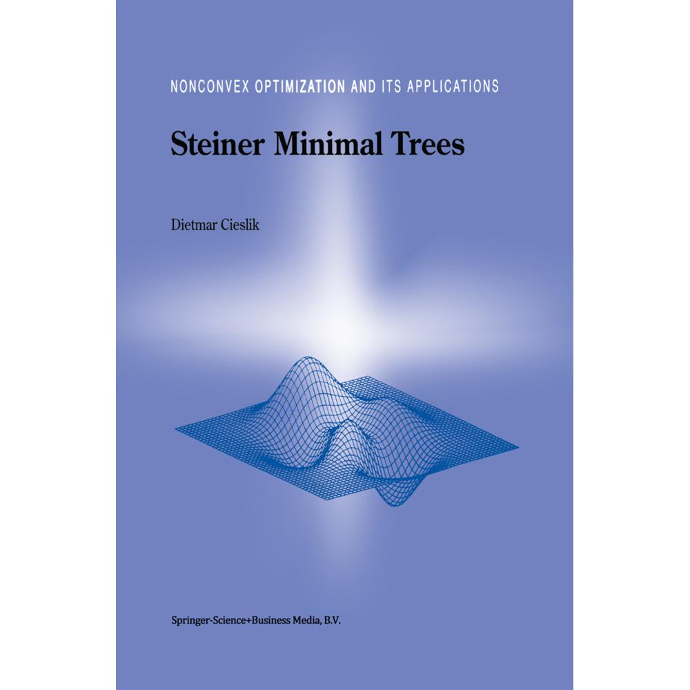 Steiner Minimal Trees, Fachbücher von Dietmar Cieslik