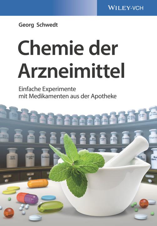 Produktbild Chemie der Arzneimittel (Deutsch, Georg Schwedt, 2018)