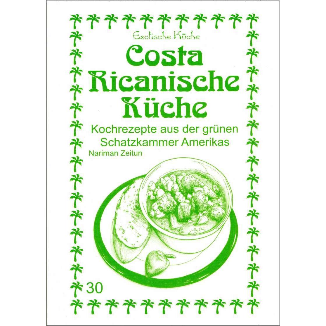 Costa Ricanische Küche, Ratgeber von Nariman Zeitun, M. Nader Asfahani