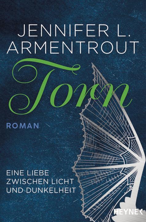 Produktbild Torn - Eine Liebe zwischen Licht und Dunkelheit (Deutsch, Jennifer L. Armentrout, 2018)