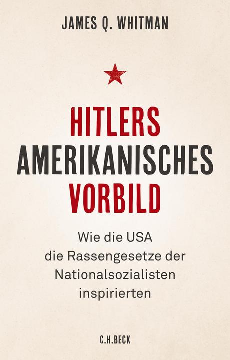 Produktbild Hitlers amerikanisches Vorbild (Deutsch, James Q. Whitman, 2018)