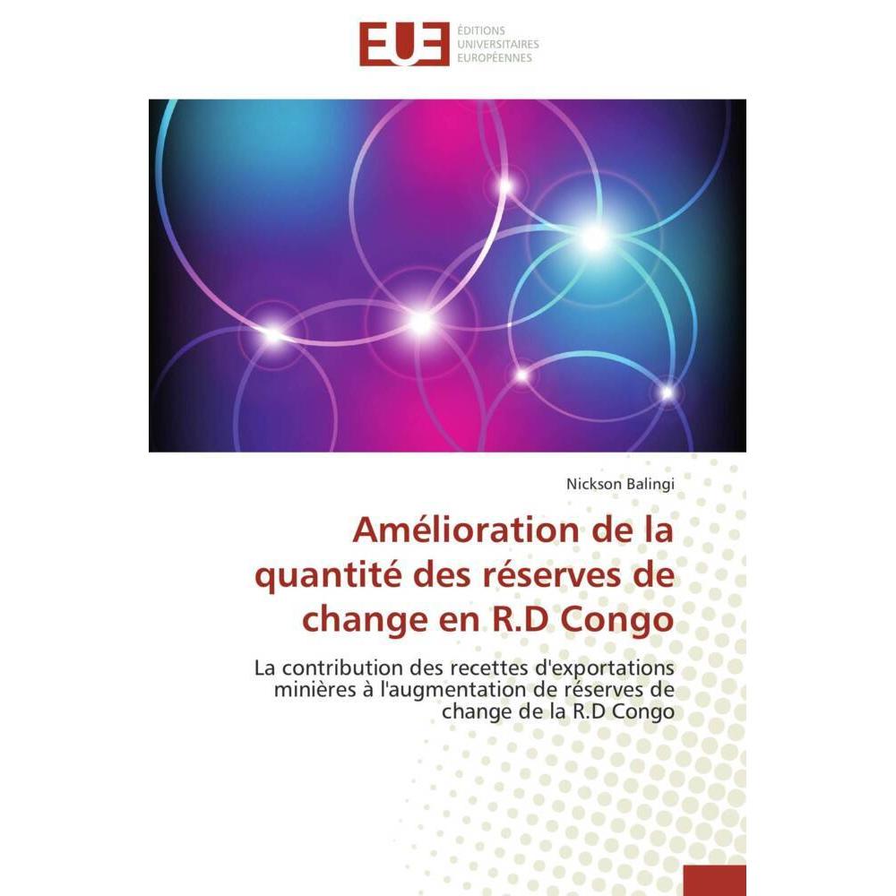 Amélioration de la quantité des réserves de change en R.D Congo, Fachbücher von Nickson Balingi