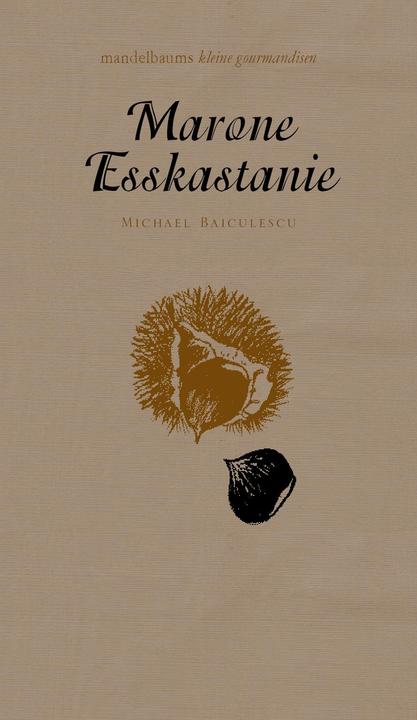 Immagine prodotto Maroni/Esskastanie (Tedesco, Michael Baiculescu, 2015)