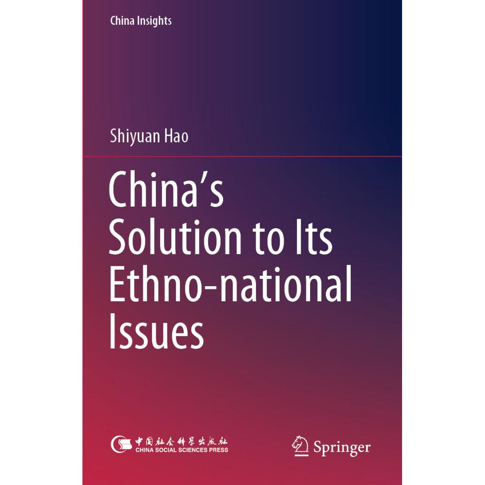 China's Solution to Its Ethno-national Issues, Fachbücher von Shiyuan Hao