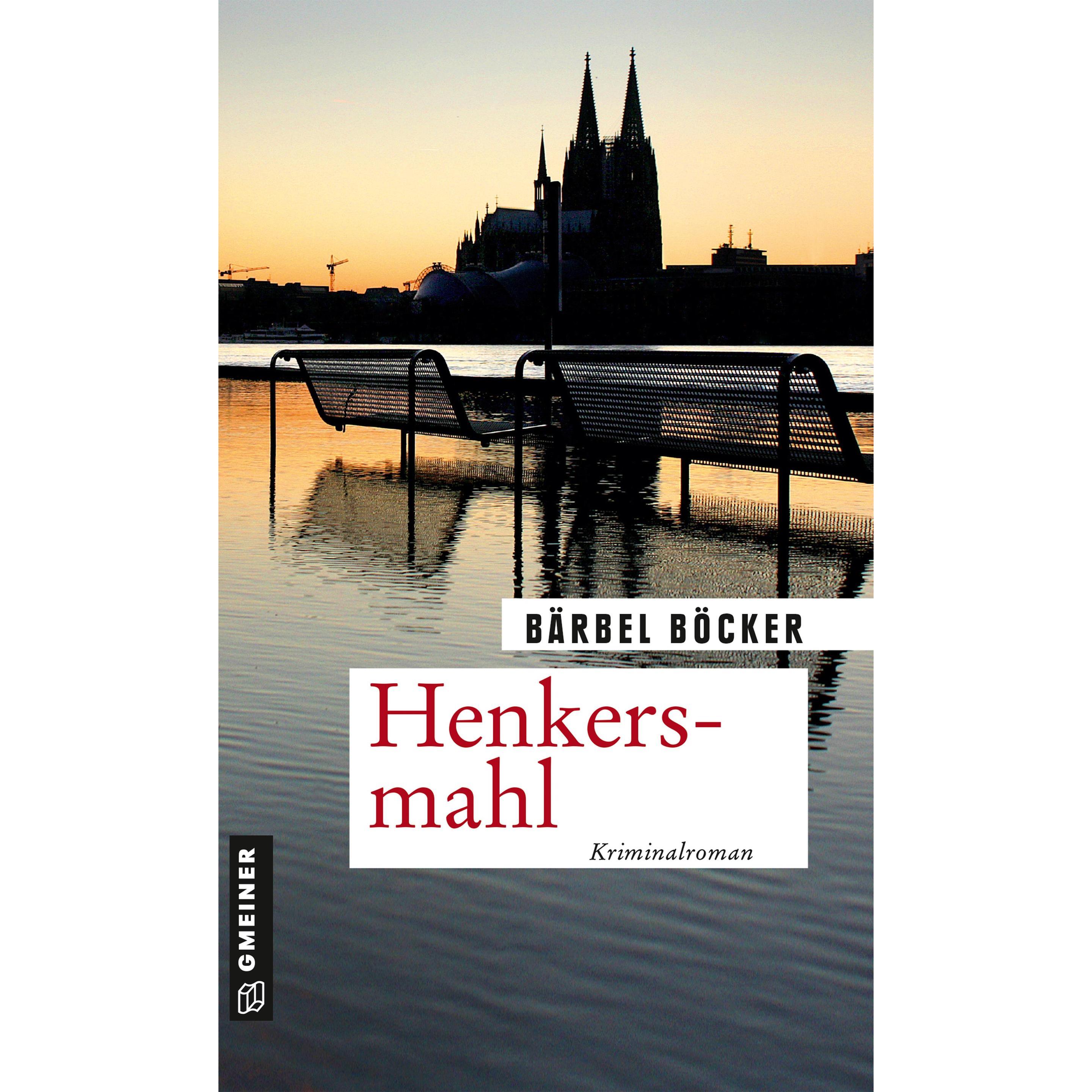 Henkersmahl, Belletristik von Bärbel Böcker