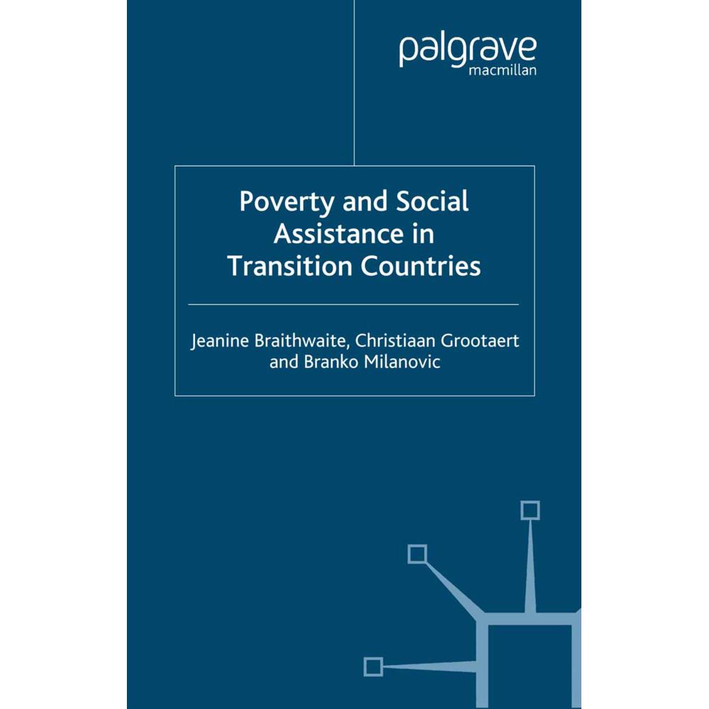 Poverty and Social Assistance in Transition Countries, Fachbücher von B. Milanovic, J. Braithwaite, C. Grootaert