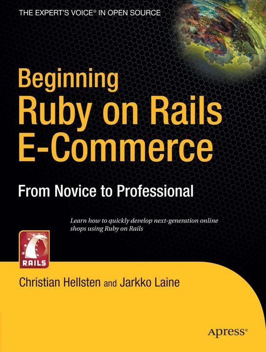 Produktbild Beginning Ruby on Rails E-Commerce (Englisch, Christian Hellsten, Jarkko Laine, 2006)
