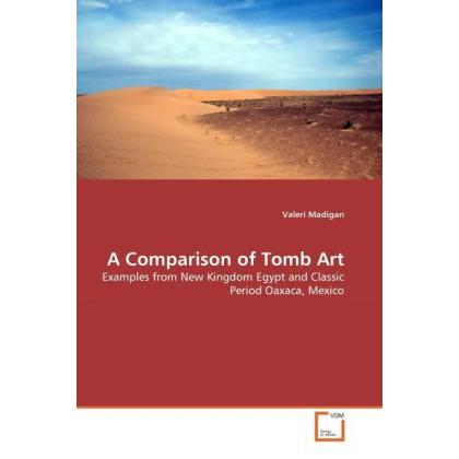 A Comparison of Tomb Art, Fachbücher von Valeri Madigan