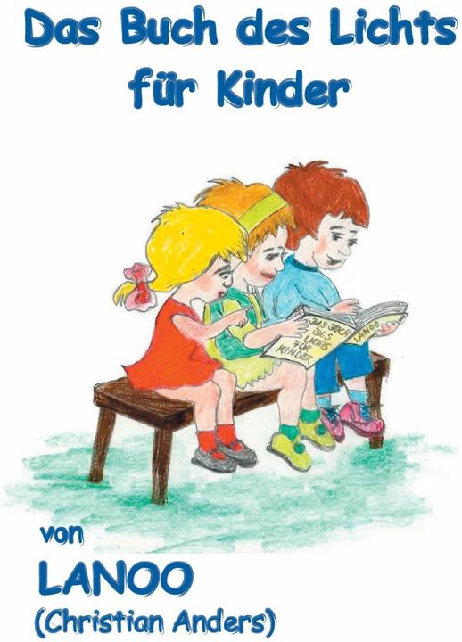 Produktbild Das Buch des Lichts für Kinder (Deutsch, Christian Anders, 2014)