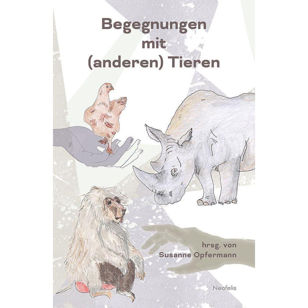 Begegnungen mit (anderen) Tieren, Kinderbücher von Gregory Blake Smith, Davis Childs, Toni G Frohoff, Anna Merz, Kij Joh...