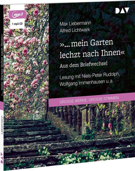 Actual product image "... my garden is longing for you". From the correspondence (Max Liebermann, German)