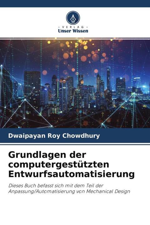 Produktbild Grundlagen der computergestützten Entwurfsautomatisierung (Dwaipayan Roy Chowdhury, 2021)