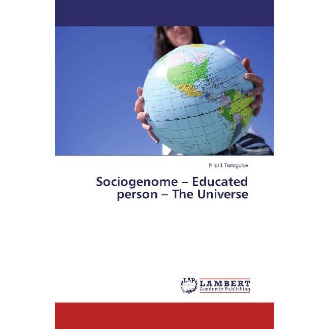 Sociogenome - Educated person - The Universe, Fachbücher von Filarit Teregulov