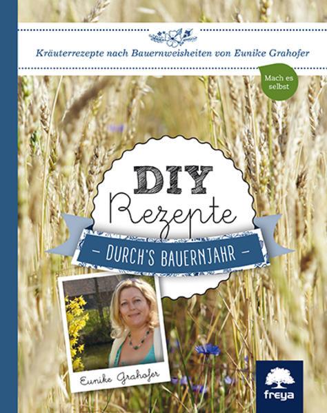 Produktbild DIY Rezepte (Deutsch, Eunike Grahofer, 2016)