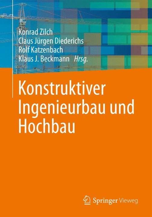 Produktbild Konstruktiver Ingenieurbau und Hochbau (Deutsch, Claus J. Diederichs, Konrad Zilch, Rolf Katzenbach, 2014)