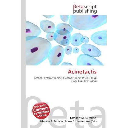 Acinetactis, Fachbücher von Lambert M. Surhone, Mariam T. Tennoe, Susan F. Henssonow