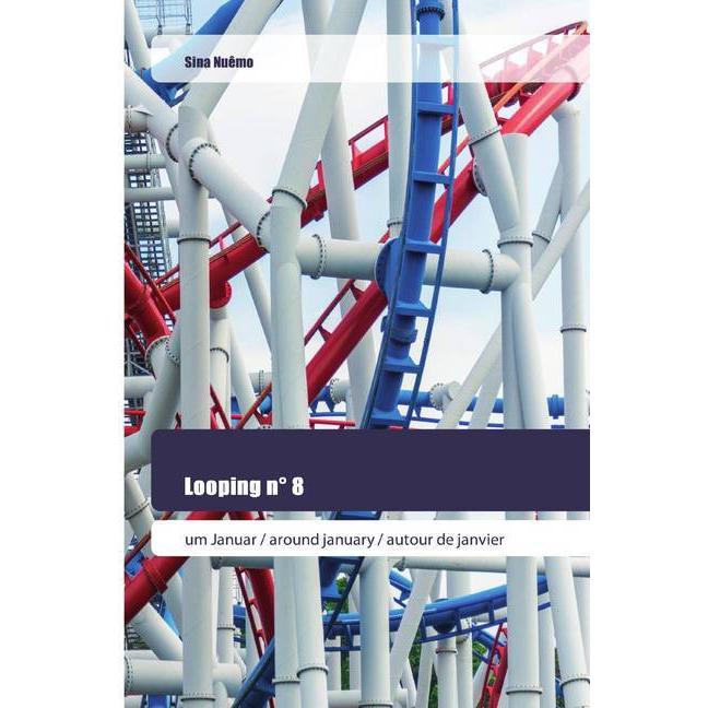 Looping n° 8, Belletristik von Sina Nuêmo