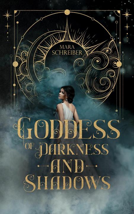 Goddess of Darkness and Shadows (Deutsch, Mara Schreiber, 2022)