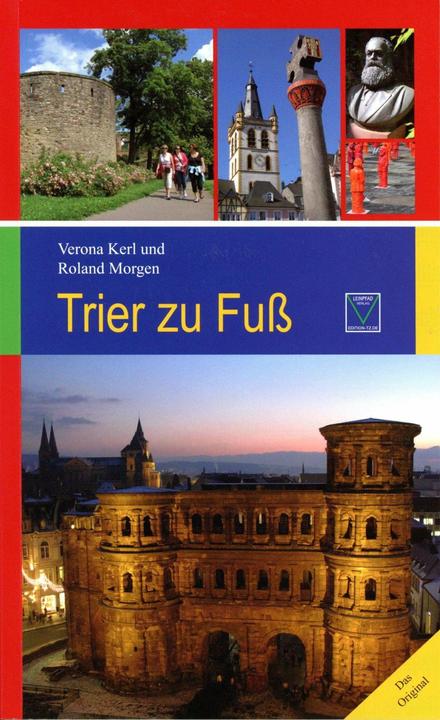 Produktbild Trier zu Fuss (Deutsch, Roland Morgen, Verona Kerl, 2022)