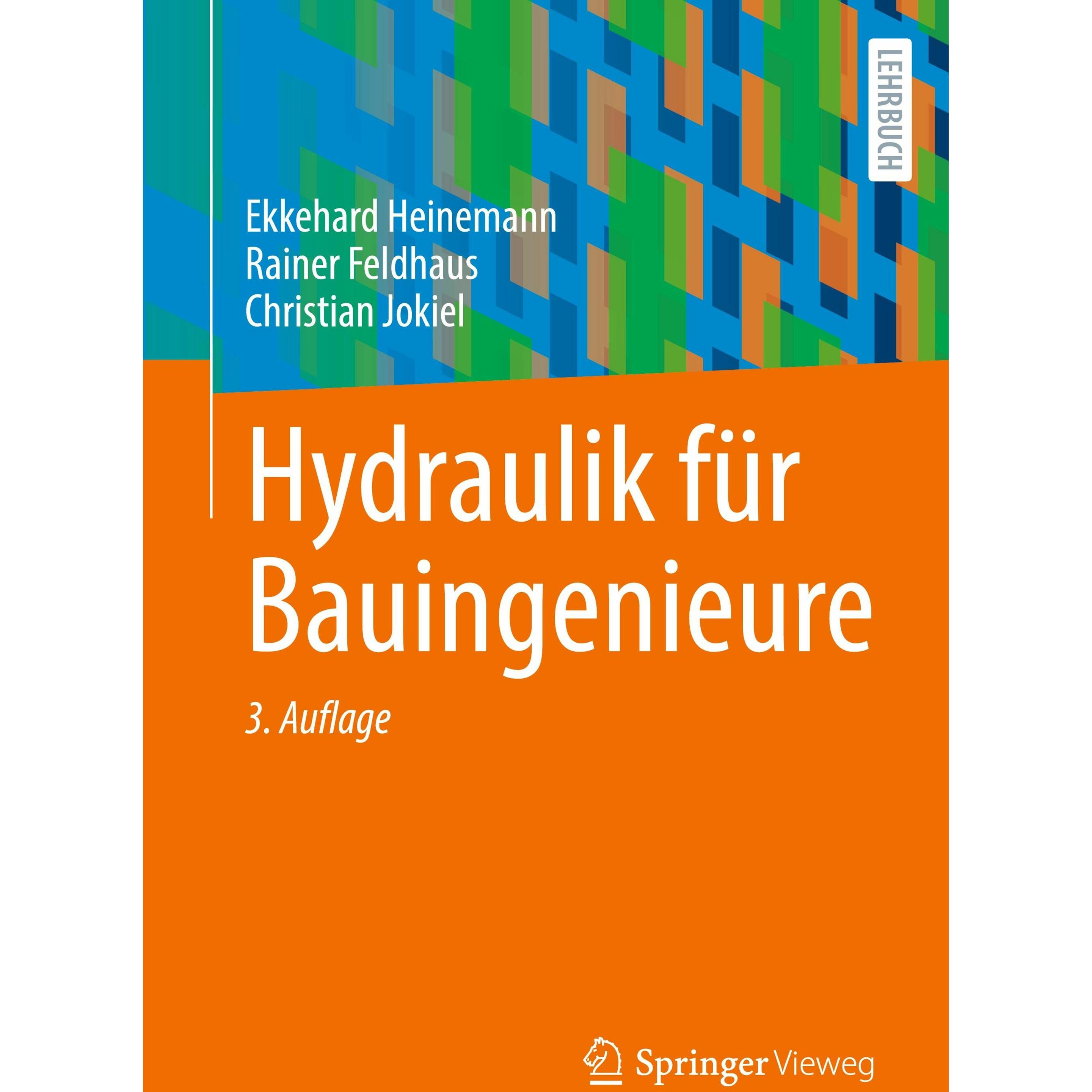 Hydraulik für Bauingenieure, Fachbücher von Ekkehard Heinemann, Rainer Feldhaus, Christian Jokiel