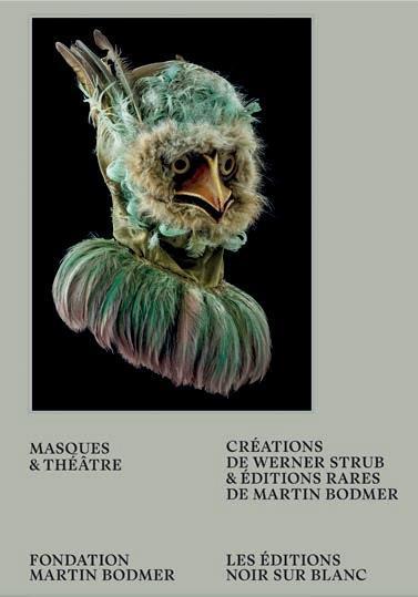 Noir Handmade Masques et theatre (Français, Fondation Bodmer, 2020)
