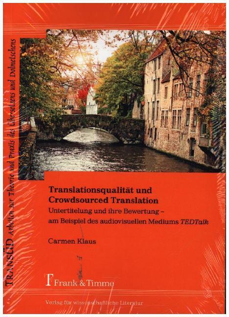 Produktbild Translationsqualität und Crowdsourced Translation (Deutsch, Carmen Klaus, 2014)