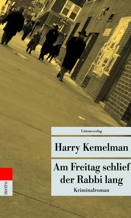 Produktbild Am Freitag schlief der Rabbi lang (Deutsch, Harry Kemelman, 2015)