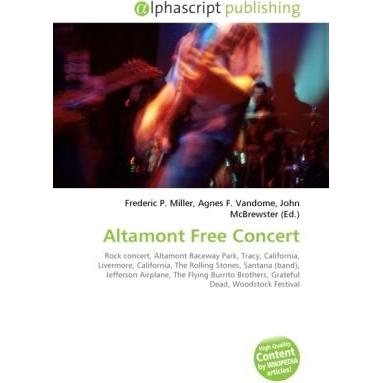 Altamont Free Concert, Fachbücher von Agnes F. Vandome, Frederic P. Miller, John McBrewster