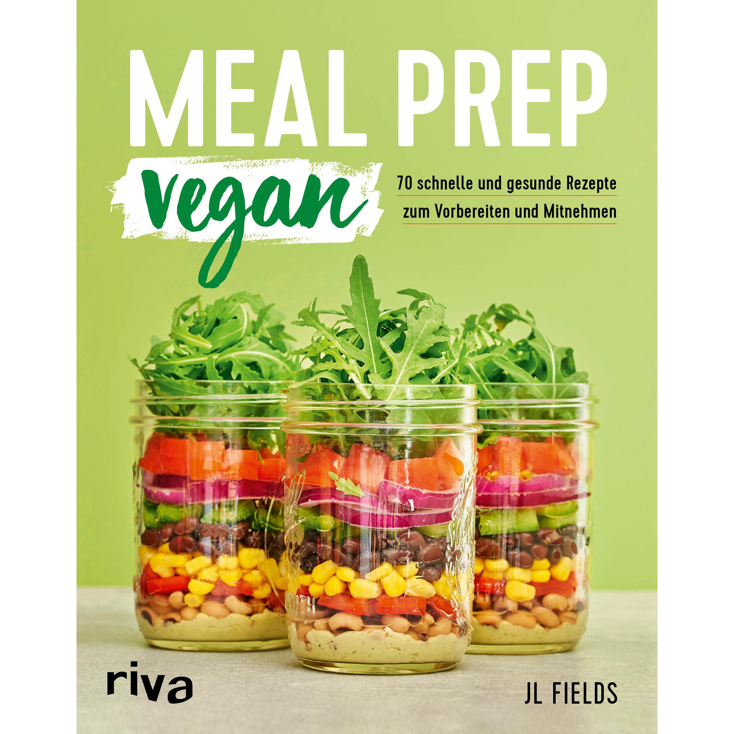Meal Prep vegan, Ratgeber von J.L. Fields