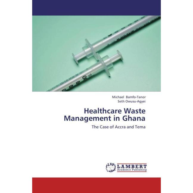 Healthcare Waste Management in Ghana, Fachbücher
