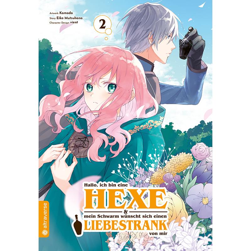 Hallo, ich bin eine Hexe und mein Schwarm wünscht sich einen Liebestrank von mir 02, Belletristik von Kamada, Eiko Mutsu...