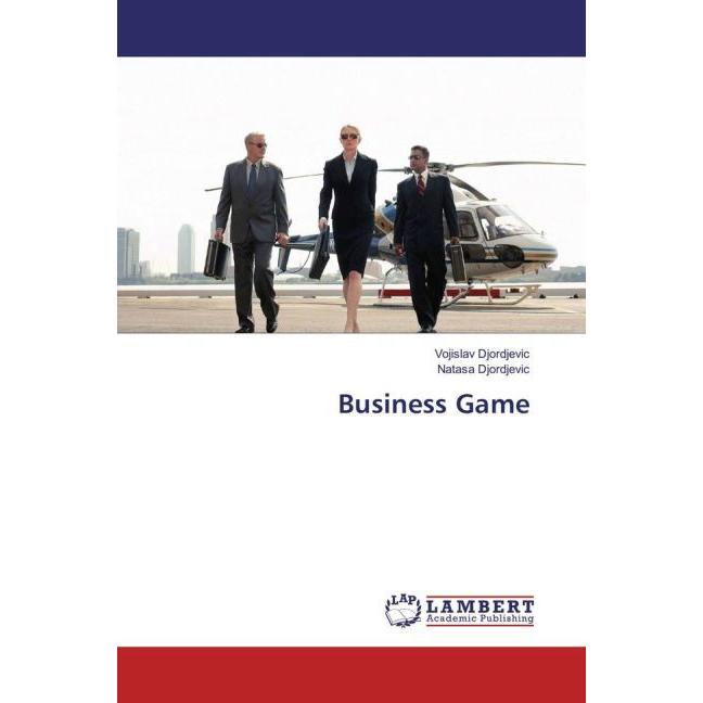 Business Game, Fachbücher von Natasa Djordjevic, Vojislav Djordjevic