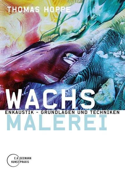 Wachsmalerei (Deutsch, Thomas Hoppe, 2015)