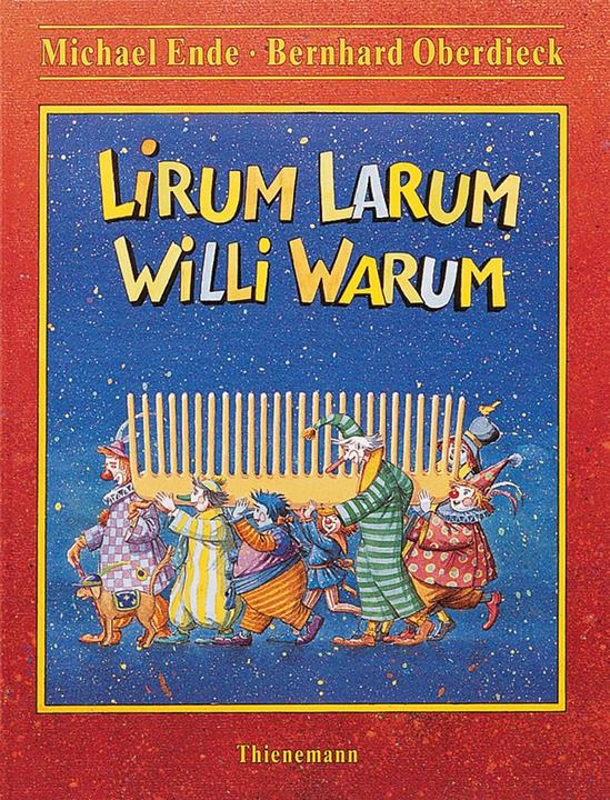 Produktbild Lirum Larum Willi Warum (Deutsch, Bernhard Oberdieck, Michael Ende, 1995)