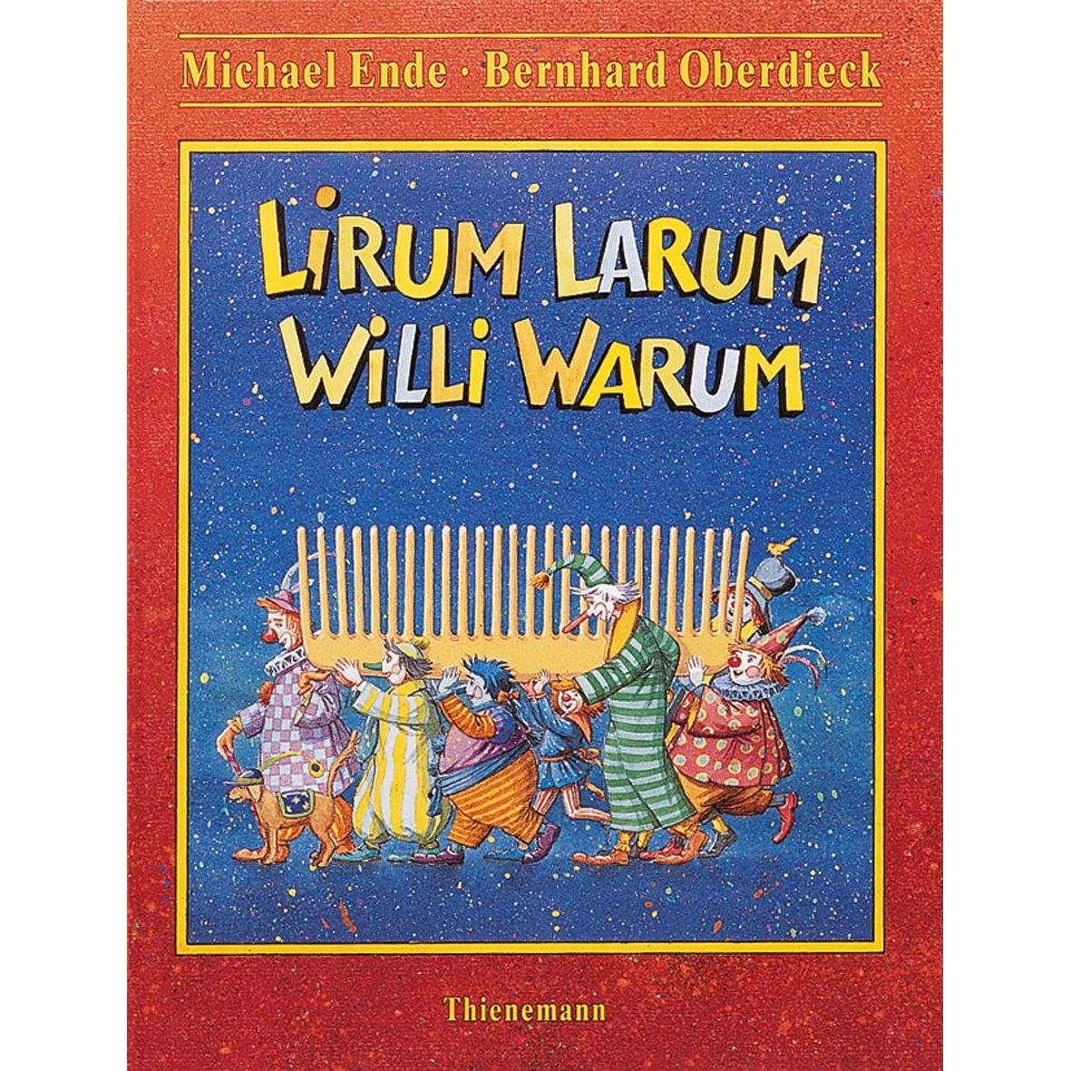 Thumbnail - Lirum Larum Willi Warum, Kinderbücher von Bernhard Oberdieck, Michael Ende