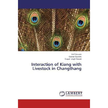 Interaction of Kiang with Livestock in Changthang, Fachbücher von Qamar Qureshi, Asif Hussain, Gopal S. Rawat