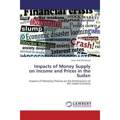 Impacts of Money Supply on Income and Prices in the Sudan, Fachbücher