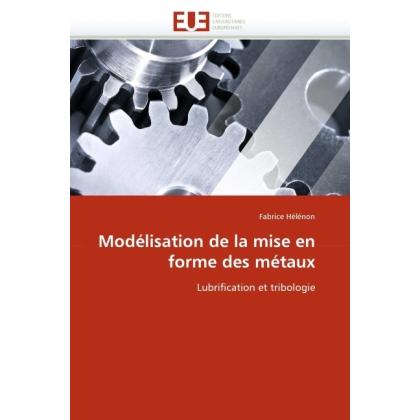Modélisation de la mise en forme des métaux, Fachbücher