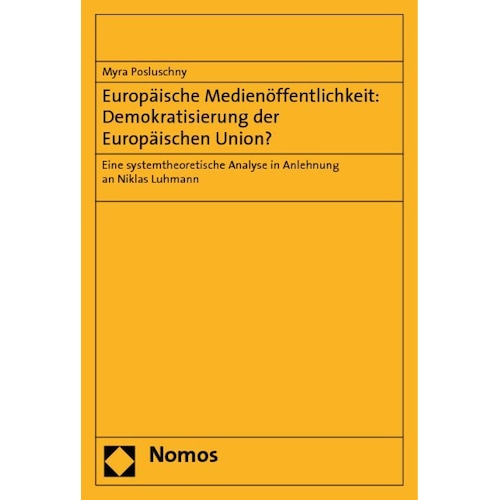 Europäische Medienöffentlichkeit: Demokratisierung der Europäischen Union?, Fachbücher