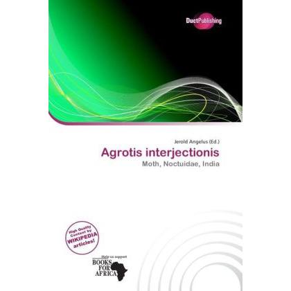 Agrotis interjectionis, Fachbücher von Jerold Angelus