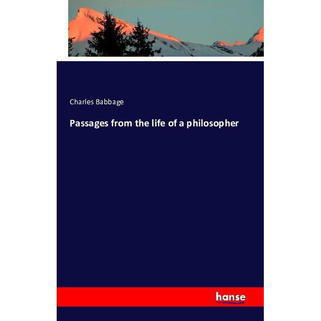 Passages from the life of a philosopher, Sachbücher von Charles Babbage