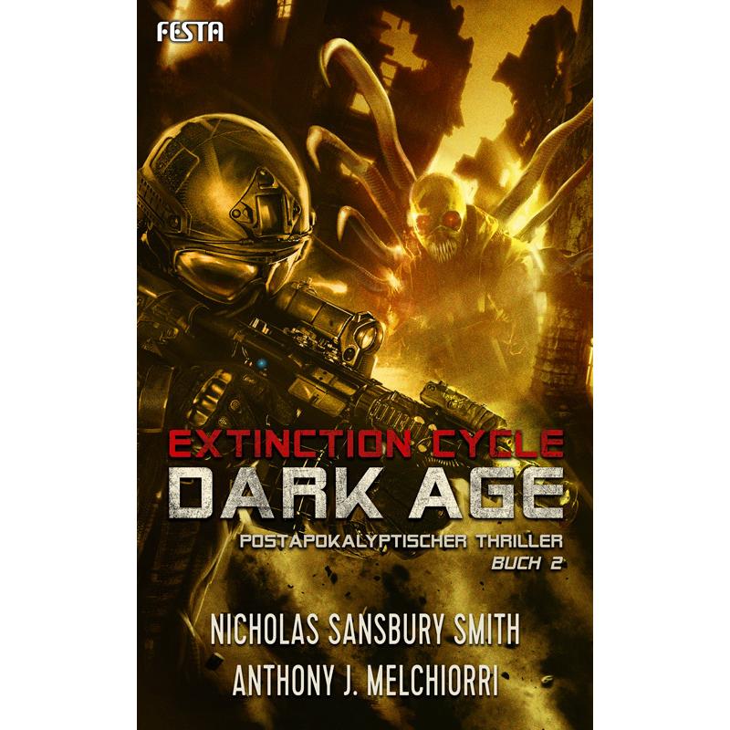 Dark Age - Buch 2, Belletristik von Nicholas Sansbury Smith, Anthony J. Melchiorri